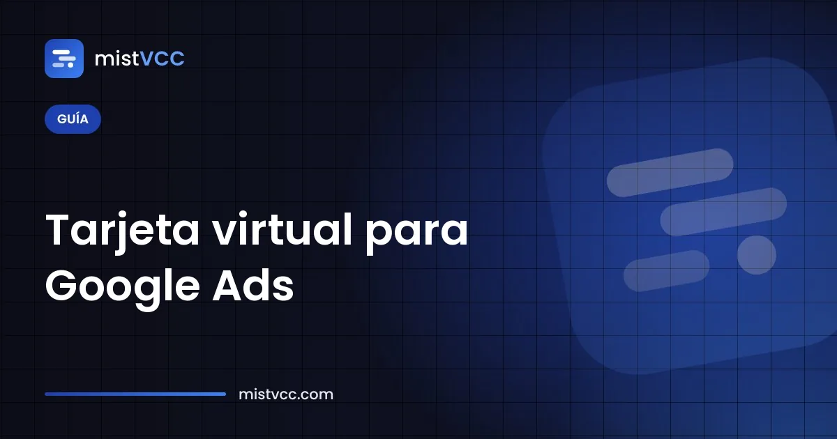 Tarjeta virtual prepago añadida como método de pago en una cuenta de Google Ads