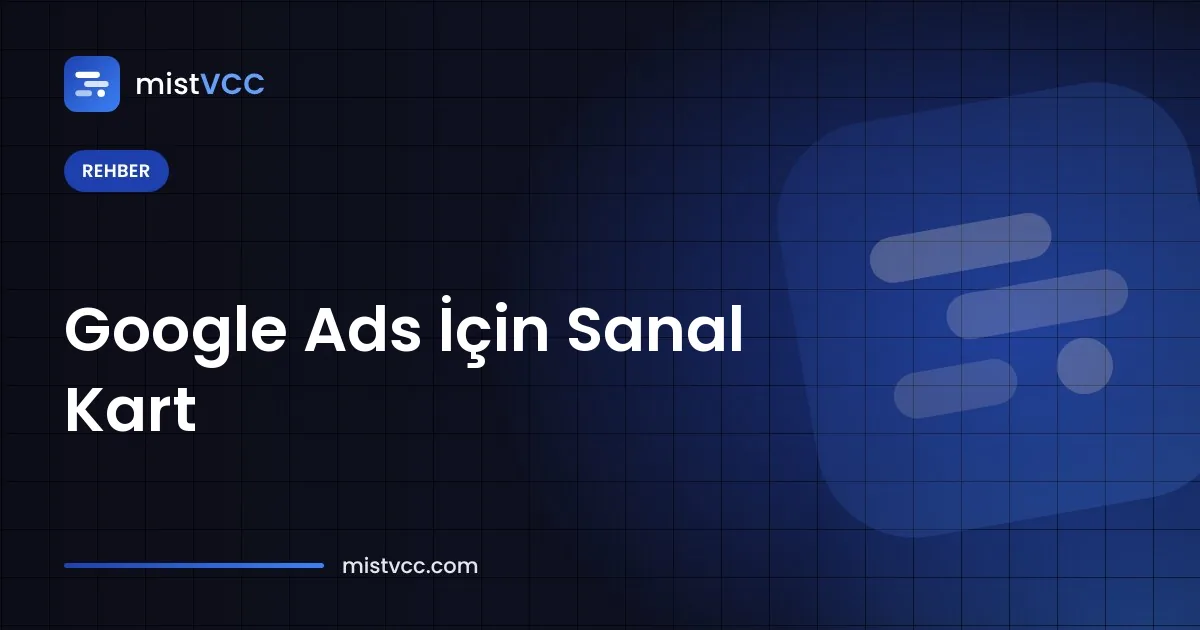 Google Ads hesabına ödeme yöntemi olarak eklenen ön ödemeli sanal kart