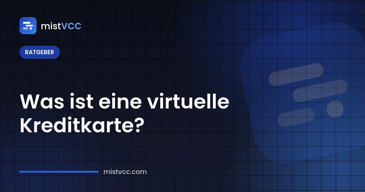 Was ist eine virtuelle Kreditkarte — VCC-Nummer, Ablaufdatum und CVV für Online-Zahlungen