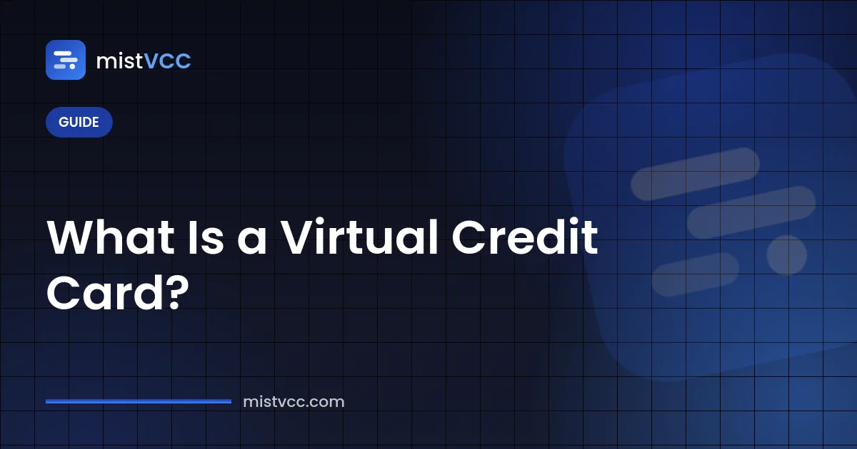 ما هي البطاقة الائتمانية الافتراضية — رقم VCC وتاريخ الانتهاء ورمز CVV للدفع عبر الإنترنت