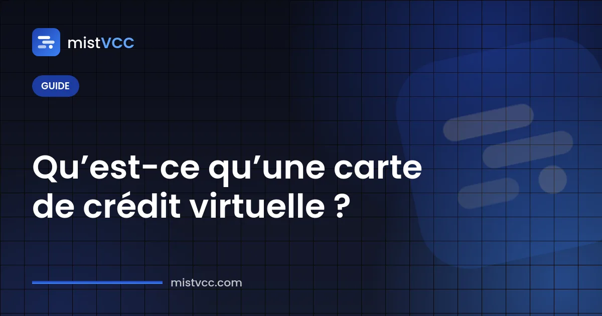 Qu’est-ce qu’une carte de crédit virtuelle — numéro VCC, date d’expiration et CVV pour payer en ligne